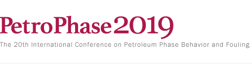 PetroPhase2019/The 20th International Conference on Petroleum Phase Behavior and Fouling